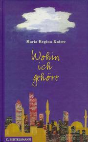 Cover of: Wohin ich gehöre.