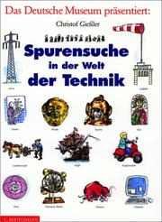 Cover of: Spurensuche in der Welt der Technik.