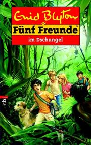 Cover of: Fünf Freunde im Dschungel by Enid Blyton, Silvia Christoph