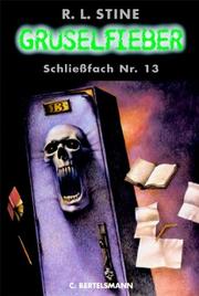 Cover of: Gruselfieber, Bd.2, Schließfach Nr.13 by Robert Lawrence Stine