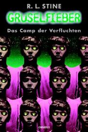 Cover of: Gruselfieber, Bd.9, Das Camp der Verfluchten by R. L. Stine