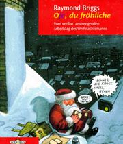 Cover of: Oje, du fröhliche. by Raymond Briggs