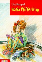 Cover of: Katja Pfifferling by KOPPEL