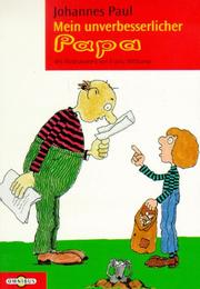 Cover of: Mein Unverbesserlicher Papa by Paul., Paul.