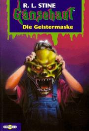 Cover of: Gänsehaut 14. Die Geistermaske. by R. L. Stine