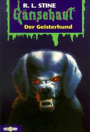 Cover of: Gänsehaut 20. Der Geisterhund. by R. L. Stine