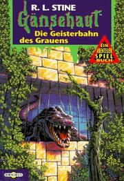 Cover of: Die Geisterbahn des Grauens. by R. L. Stine