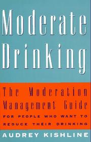 Cover of: Moderate drinking by Audrey Kishline, Audrey Kishline