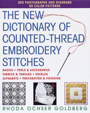 Cover of: The new dictionary of counted-thread embroidery stitches by Rhoda Ochser Goldberg