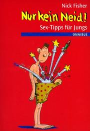 Cover of: Nur kein Neid. Sex- Tipps für Boys.