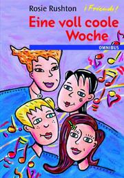 Cover of: Friends. Eine voll coole Woche.