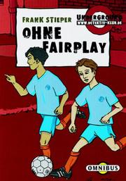 Cover of: Ohne Fairplay. UNDERGROUND- Krimi. ( Ab 10 J.).