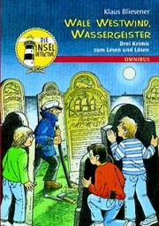 Cover of: Die Inseldetektive 3. Wale, Westwind, Wassergeister. Drei Krimis zum Lesen und Lösen.