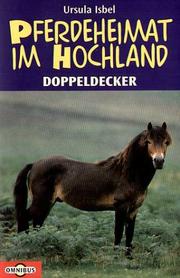 Cover of: Pferdeheimat im Hochland. Mein Herz ist in den Highlands.