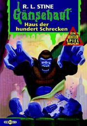 Cover of: Gänsehaut. Haus der hundert Schrecken. by R. L. Stine