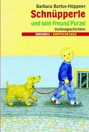 Cover of: Schnüpperle und sein Freund Purzel. Vorlesegeschichten. ( Ab 6 J.).