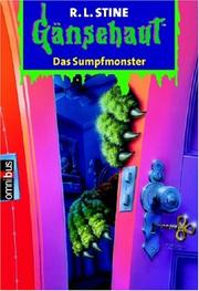 Cover of: Gänsehaut 58. Das Sumpfmonster. by Robert Lawrence Stine