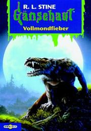 Cover of: Gänsehaut 59. Vollmondfieber. by R. L. Stine