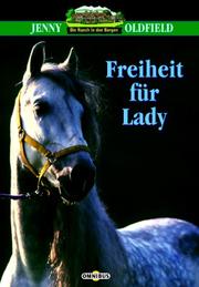 Cover of: Die Ranch in den Bergen 05. Freiheit für Lady. by Jenny Oldfield