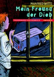 Cover of: Mein Freund, der Dieb.