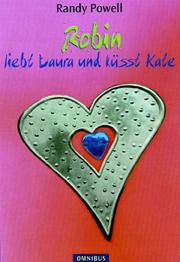 Cover of: Robin liebt Laura und küsst Kate. Sonderausgabe.