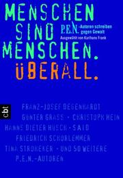 Cover of Menschen sind Menschen. Überall. cbt. P.E.N.- Autoren schreiben gegen Gewalt.