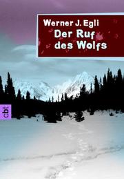Cover of: Der Ruf des Wolfs. cbt.
