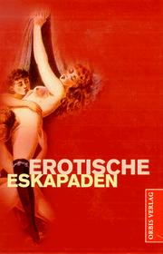 Cover of: Erotische Eskapaden. Bilder aus einem geheimen Album zur Zeit der Queen Victoria.