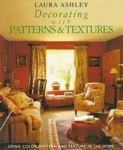 Cover of: Laura Ashley decorating with patterns & textures: using color, pattern, and texture in the home