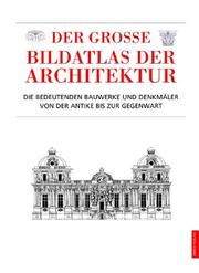 Cover of: Der große Bildatlas der Architektur. by 