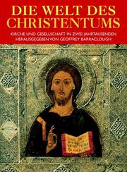 Cover of: Die Welt des Christentums. Kirche und Gesellschaft in zwei Jahrtausenden.