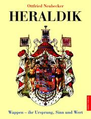Cover of: Heraldik. Wappen - ihr Ursprung, Sinn und Wert.