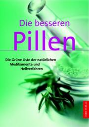 Cover of: Die besseren Pillen.