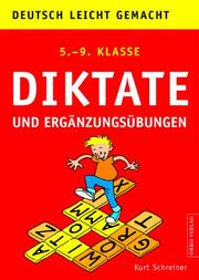 Cover of: Deutsch. Diktate und Ergänzungsübungen. 5.-9. Klasse. In der neuen Rechtschreibung.