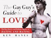Cover of: The gay guy's guide to love by Ken Hanes