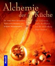 Cover of: Die Alchemie der Küche.