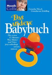 Cover of: Das ' andere' Babybuch. Sonderausgabe. by Cornelia Nitsch, Cornelia von Schelling