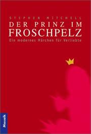 Cover of: Der Prinz im Froschpelz. Ein modernes Märchen für Verliebte.