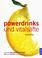 Cover of: Powersäfte und Vitaldrinks.