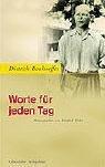Cover of: Worte für jeden Tag. by Dietrich Bonhoeffer, Manfred Weber