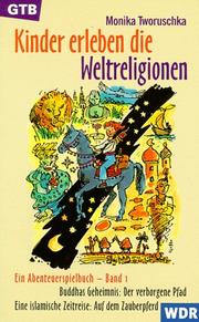 Cover of: Kinder erleben die Weltreligionen. Ein Abenteuerspielbuch 1. Inkl Cassette.