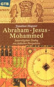 Cover of: Abraham, Jesus, Mohammed. Interreligiöser Dialog aus jüdischer Perspektive.