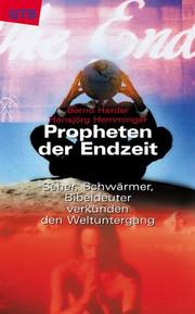 Cover of: Propheten der Endzeit: Seher, Schwärmer, Bibeldeuter verkünden den Weltuntergang