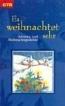 Cover of: Es weihnachtet sehr. Advents- und Weihnachtsgedichte.