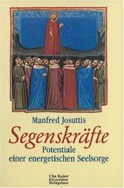 Cover of: Segenskräfte. Potentiale einer energetischen Seelsorge.