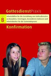 Cover of: Gottesdienstpraxis Serie B. Konfirmation. by Rainer. Starck, Erhard Domay