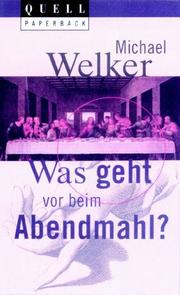 Cover of: Was geht vor beim Abendmahl?