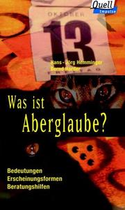 Cover of: Was ist Aberglaube?: Bedeutung, Erscheinungsformen, Beratungshilfen