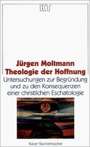 Theologie der Hoffnung by Jürgen Moltmann