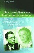 Cover of: Hans von Dohnanyi und Christine von Bonhoeffer. Eine Ehe im Widerstand gegen Hitler. by Marikje Smid